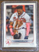 2022 Topps Series 1 Ronald Acuña Jr. Atlanta Braves #200 THANKS MOM