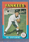 1975 TOPPS  MEL STOTTLEMYRE   #183   NM/NM+   YANKEES