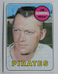 HIGH GRADE 1969 Topps #175 Jim Bunning Pirates MINT - 