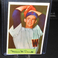 1954 Bowman #56, MAURY  MCDERMOTT,  of the WASHINGTON SENATORS, VG or BETTER