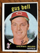 1959 Topps #365 Gus Bell   NM