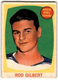 1961-62 Topps Rod Gilbert Rookie #62 SOFT CORNER/SURFACE STAIN