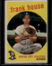 1959 Topps #313 Frank House Trading Card